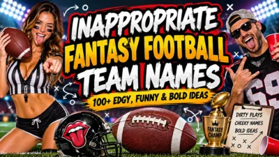 Inappropriate fantasy football team names with edgy, funny, and bold ideas for fantasy leagues